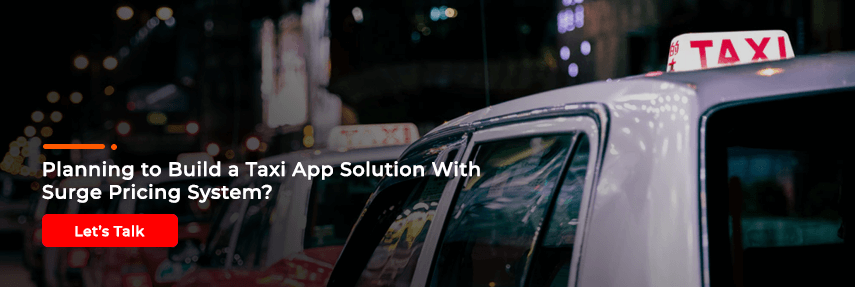 Build a Taxi App Solution with Surge Pricing System